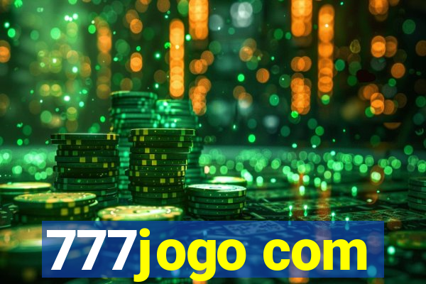 777jogo com